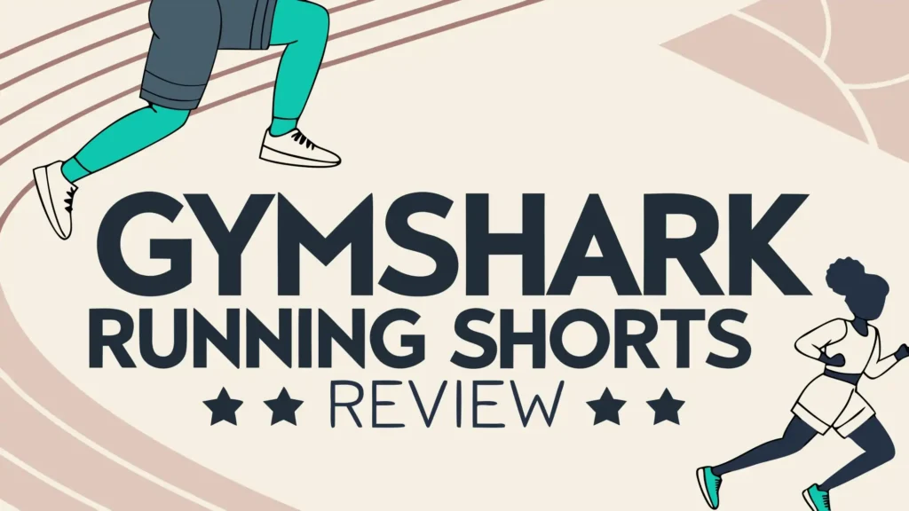 Gymshark Running Shorts Review: The Complete Guide