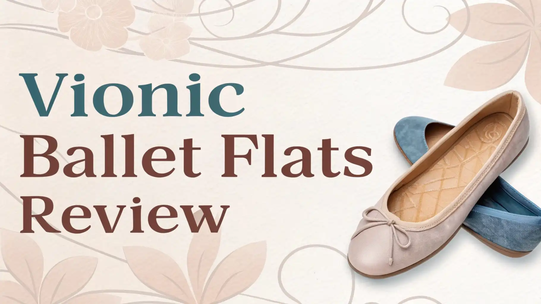 Vionic Ballet Flats Review: Guide to Comfort, Support, and Style