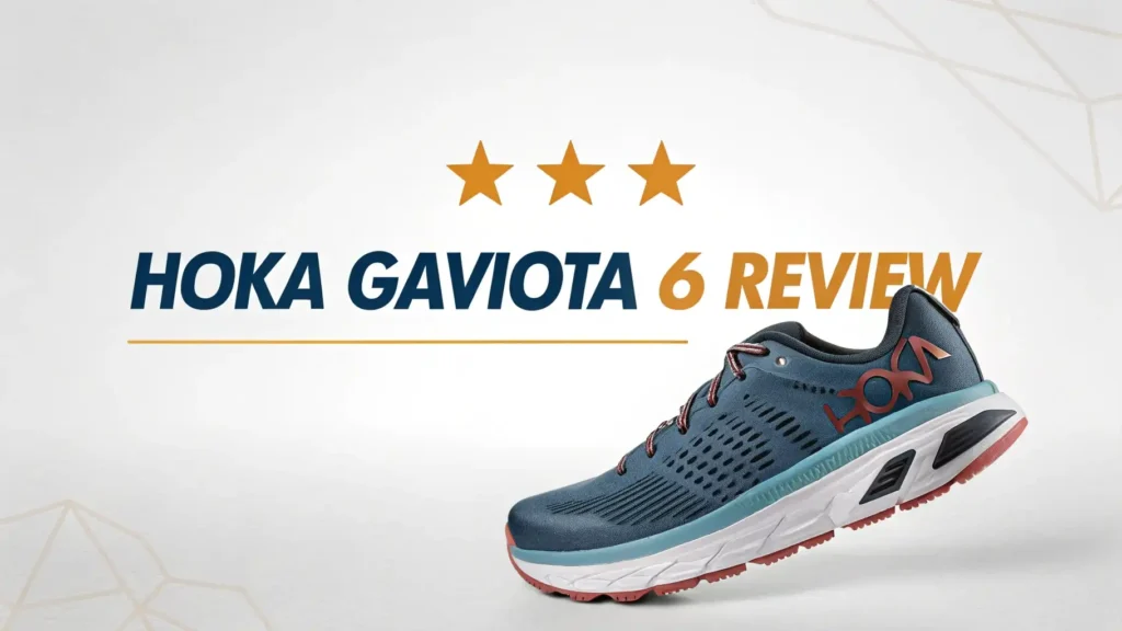 Hoka Gaviota 6 Review 2026: The Ultimate Guide