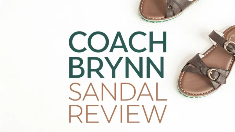 Coach Brynn Sandal Review 2026: Your Complete Guide