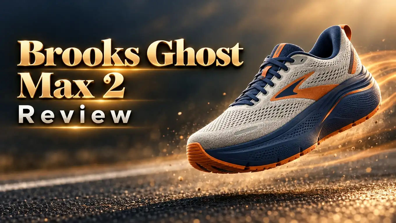 Brooks Ghost Max 2 Review 2026: Worth Your Money?